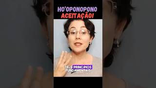 Hooponopono Princípios básicos Aceitação hooponopono [upl. by Kitti]