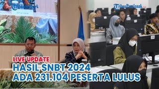 🔵Hasil SNBT Tahun 2024 Diumumkan Sore Ini Pukul 1500 WIB Ada 231104 Peserta Lolos [upl. by Lucie170]