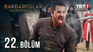 Barbaroslar Akdenizin Kılıcı 22 Bölüm [upl. by Penelopa]