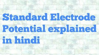 Standard Electrode Potential Hindi [upl. by Marigolde]