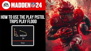 MADDEN 24 HOW TO USE THE PLAY PISTOL TRIPS PLAY FLOOD [upl. by Zebe]