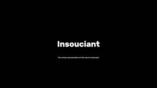 How to pronounce insouciant grammar pronunciationguide [upl. by Jevon243]