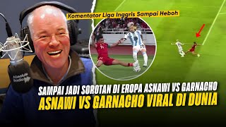 REAKSI KOMENTATOR LIGA INGGRIS‼️ Melihat Skill Asnawi Permalukan Alejandro Garnacho [upl. by Nelyk808]