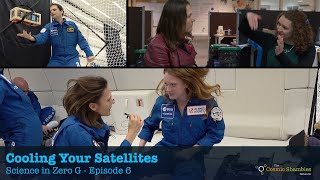 Cooling Your Satellites  Science in Zero G Ep 6 with Ginny Smith and Helen Czerski [upl. by Ecinaej]