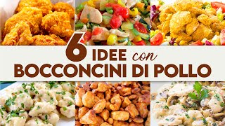 6 RICETTE FACILI CON I BOCCONCINI DI POLLO  Fatto in Casa da Benedetta [upl. by Atteloj]