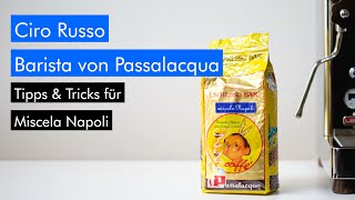 Passalacqua zeigt Euch wie ihr Kaffee perfekt einzustellen ist  mit dem Chefbarista Ciro Russo [upl. by Grayson535]