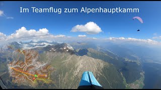 100k zum Alpenhauptkamm Gleitschirm Strecken und Teamflug [upl. by Ressler]