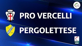 Pro Vercelli  Pergolettese 10  Gli Highlights [upl. by Emmeram]