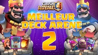 MEILLEUR DECK Arène 2 pour MONTER en Arène LEGENDE  Clash Royale [upl. by Joao311]