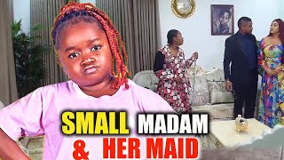 SMALL MADAM amp HER MAID FULL MOVIE EKENE UMENWAEBUBE OBIO 2024 LATEST COMEDY NOLLYWOOD MOVIE [upl. by Dnalel]