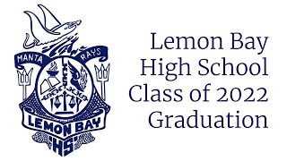 Lemon Bay High School Graduation 2022 [upl. by Cirenoj]