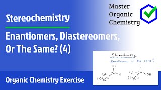 Enantiomers Diastereomers Or The Same 4 [upl. by Paolina]