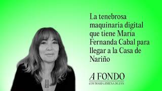 La tenebrosa maquinaria digital que tiene María Fernanda Cabal para llegar a la Casa de Nariño [upl. by Ariela880]