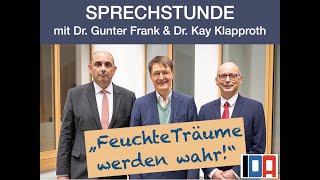 IDAquotSPRECHSTUNDEquot mit Dr Gunter Frank amp Dr Kay Klapproth „Feuchte Träume werden wahr“ 11102023 [upl. by Arutnev]