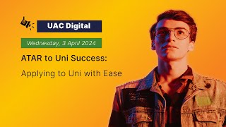 ATAR to Uni Success Applying to Uni with Ease [upl. by Wilser874]