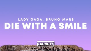 Lady Gaga Bruno Mars – Die With A Smile Lyrics [upl. by Nolra]