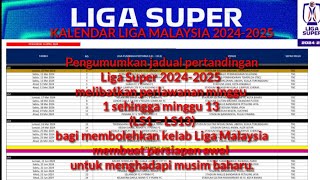 Jadual Perlawanan Liga Super 20242025  Liga Malaysia 20242025 [upl. by Vail]