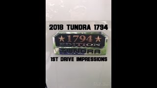 2018 Toyota Tundra 1794 Crewmax First Drive Impressions [upl. by Lichter]