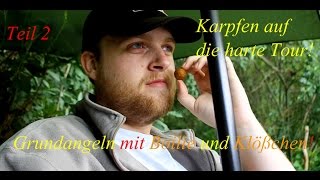 Karpfen auf die harte Tour Teil 2 Grundangeln [upl. by Grant]