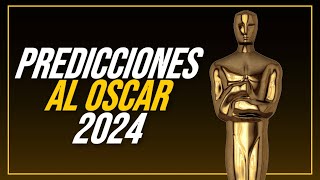 PREDICCIONES AL OSCAR 2024 [upl. by Nwahsav436]