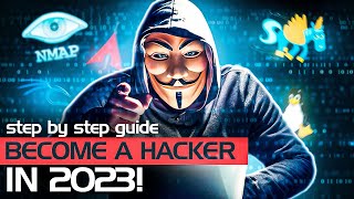 How To Become A Hacker In 2023  Step By Step Guide For Beginners [upl. by Whitelaw4]