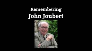 Remembering John Joubert [upl. by Gwendolen]