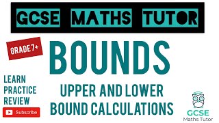 Bounds  Upper and Lower Bound Calculations  Grade 79 Maths Series  GCSE Maths Tutor [upl. by Howard653]