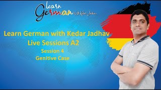 Learn German with Kedar Jadhav Live A2 Session 4  Genitive Case [upl. by Nitsyrc]