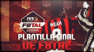 PLANTILLA FINAL DE F8TAL  ELIMINATORIAS  DjMaRiiO [upl. by Reinhart]