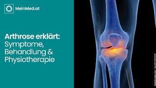 Arthrose verständlich erklärt Symptome Behandlung amp Physiotherapie [upl. by Fredelia236]