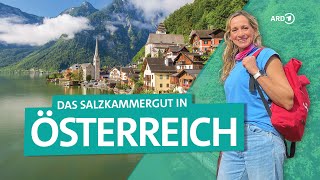 Das Salzkammergut in Österreich Hallstatt Hollywood Seen und Berge  Wunderschön  ARD Reisen [upl. by Aimac]