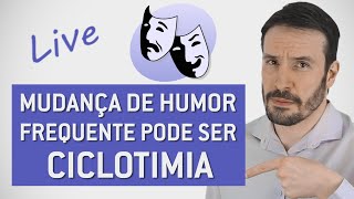 Ciclotimia  Diagnóstico e tratamento  Psiquiatra Fernando Fernandes [upl. by Tessy]