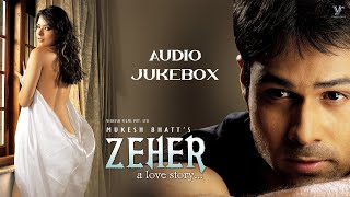 Zeher All Songs Emraan Hashmi  Udita Goswami Shamita Shetty  Bollywood Love Songs  Hindi Songs [upl. by Fast409]