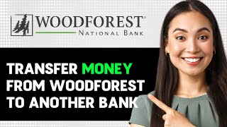 How To Transfer Money From Woodforest To Another Bank 2024 Step By Step Guide [upl. by Ettennal]