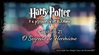 Harry Potter e o Prisioneiro de Azkaban  Capitulo 21  O Segredo de Hermione [upl. by Rickie987]