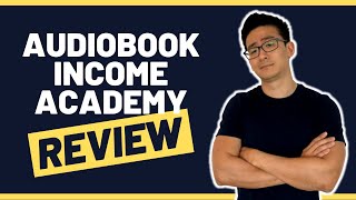 Audiobook Income Academy Review Publishing Life  Can You Make Full Time Income From Audiobooks [upl. by Joli]