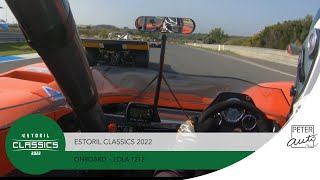 Estoril Classics 2022 🟢  Onboard Lola T212 [upl. by Old]