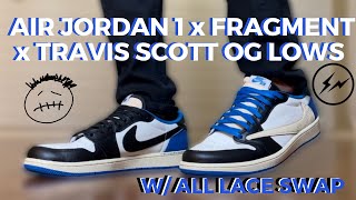 AIR JORDAN 1 x FRAGMENT x TRAVIS SCOTT OG LOW REVIEW ON FEET ALL LACE SWAP amp HOW TO STYLE [upl. by Eisned]