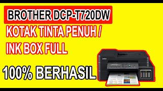 CARA RESET PRINTER BROTHER DCPT720DW [upl. by Assenev]