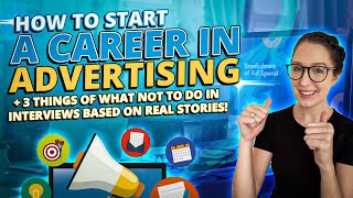 How To Start A Career In Advertising With Interview Tips [upl. by Atinwahs]