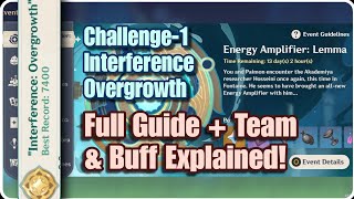 Energy Amplifier  Lemma  Challenge 1  Interference Overgrowth  Full Guide  Team comp Explained [upl. by Fisher]