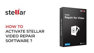 How to Activate Stellar Repair for Video Software [upl. by Swan772]