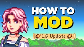 How To Mod Stardew Valley  Learn How To Install Add and Manage All Mods [upl. by Nnarual]