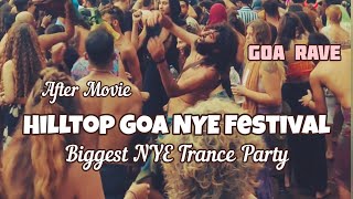 Hilltop Goa 🇮🇳 New Year Festival  After movie Biggest New year rave party on the planet [upl. by Alva]