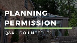 DWL  QampA  Do I need planning permission for my conservatoryorangery [upl. by Philipa]