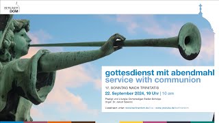 Gottesdienst mit Abendmahl am 17 Sonntag nach Trinitatis 22 September 2024 10 Uhr [upl. by Ocramed]