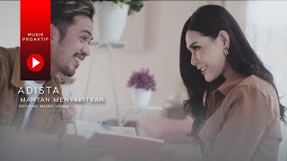 Adista  Mantan Menyakitkan Official Music Video [upl. by Goulet]