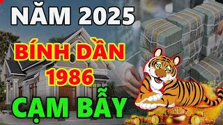 Tử vi năm 2025 tuổi bính dần 1986 chạy trời không khỏi nắng TIỀN BẠC ĐỘI NÓN RA ĐI [upl. by Sinegra]