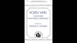 North Wind Cherokee quotWayfaring Strangerquot  Arranged by James E Green [upl. by Eelyak371]