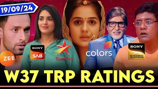 Barc TRP of Week 37 2024  All Serials of Colors StarPlus Zee Sony SAB Sony TV Dangal TV [upl. by Idnas]